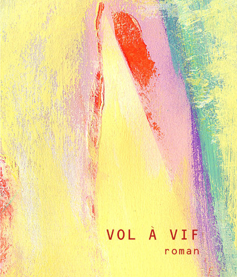 Vol à vif, le roman à paraître de Johary Ravaloson